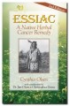 Essiac: A Native Herbal Cancer Remedy Book by Cynthia Olsen