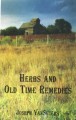 Herbs And Old Time Remedies Paperback Book by Joseph VanSeters