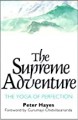 Supreme Adventure: The Experience of Siddha Yoga by Peter Hayes Paperback Book